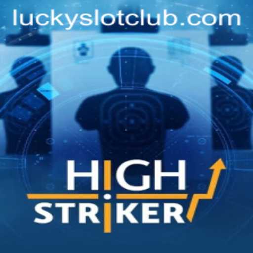 Exploring HighStriker: A Thrilling Slot Experience at Lucky Slot Casino