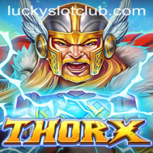 Unleash the Power of ThorX at Lucky Slot Casino