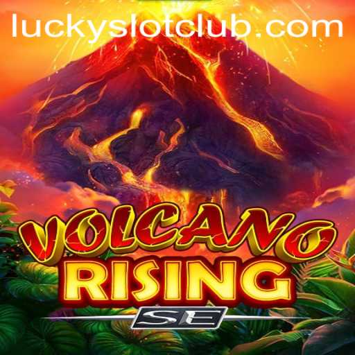 Exploring VolcanoRisingSE and Lucky Slot Casino Gameplay